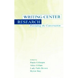 Writing Center Research: Extending the Conversation