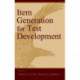 Item Generation for Test Development