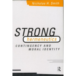 Strong Hermeneutics: Contingency and Moral Identity