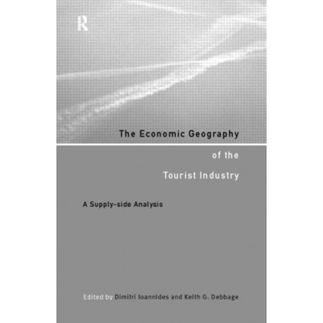 The Economic Geography of the Tourist Industry: A Supply-Side Analysis