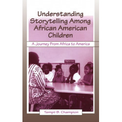 Understanding Storytelling Among African American Children: A Journey From Africa To America