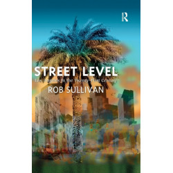 Street Level: Los Angeles in the Twenty-First Century
