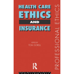 Health Care, Ethics and Insurance