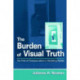 The Burden of Visual Truth: The Role of Photojournalism in Mediating Reality