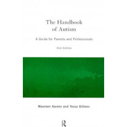 The Handbook of Autism: A Guide for Parents and Professionals