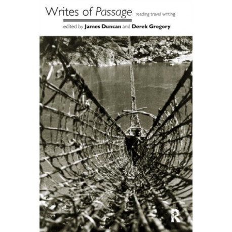 Writes of Passage: Reading Travel Writing