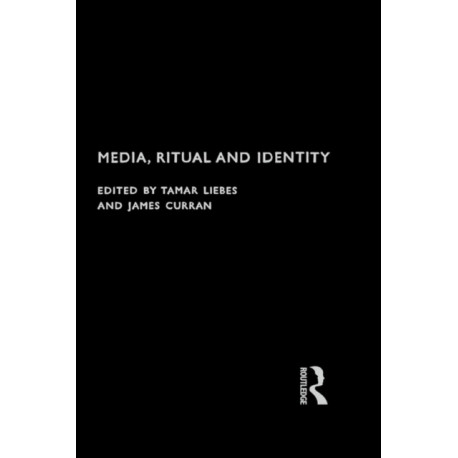 Media, Ritual and Identity