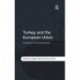 Turkey and the European Union: Processes of Europeanisation