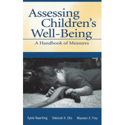 Assessing Children's Well-Being: A Handbook of Measures