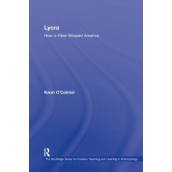 Lycra: How A Fiber Shaped America