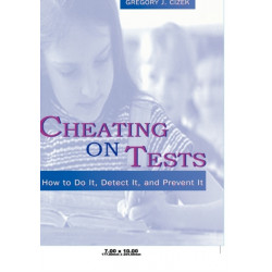 Cheating on Tests: How To Do It, Detect It, and Prevent It