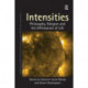 Intensities: Philosophy, Religion and the Affirmation of Life