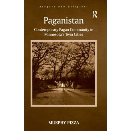 Paganistan: Contemporary Pagan Community in Minnesota's Twin Cities