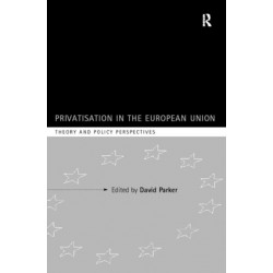 Privatization in the European Union: Theory and Policy Perspectives