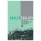 Health Ecology: Health, Culture and Human-Environment Interaction