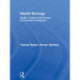 Health Ecology: Health, Culture and Human-Environment Interaction