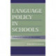 Language Policy in Schools: A Resource for Teachers and Administrators