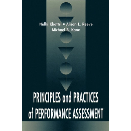 Principles and Practices of Performance Assessment