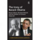 The Irony of Barack Obama: Barack Obama, Reinhold Niebuhr and the Problem of Christian Statecraft