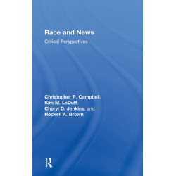 Race and News: Critical Perspectives