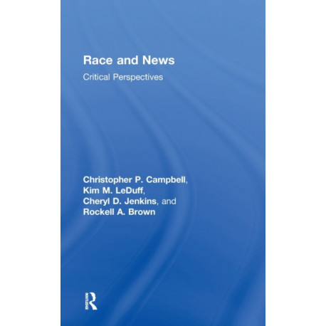 Race and News: Critical Perspectives