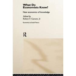 What do Economists Know?: New Economics of Knowledge