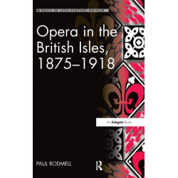 Opera in the British Isles, 1875-1918