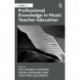 Professional Knowledge in Music Teacher Education