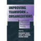 Improving Teamwork in Organizations: Applications of Resource Management Training