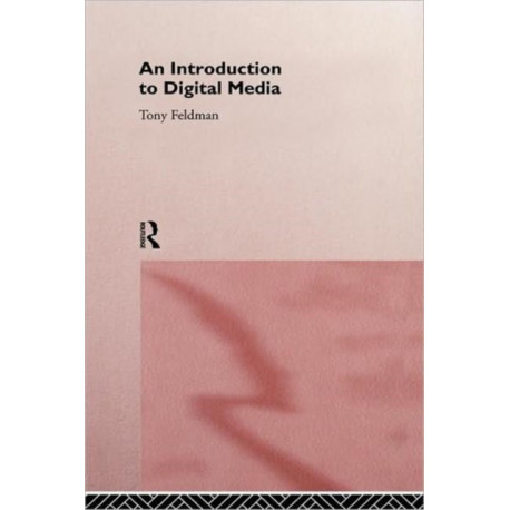 An Introduction to Digital Media