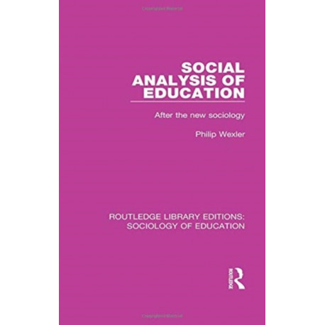 Social Analysis of Education: After the new sociology
