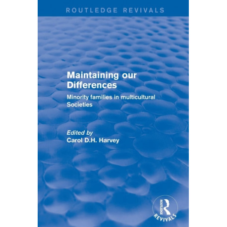 Revival: Maintaining our Differences (2001): Minority Families in Multicultural Societies