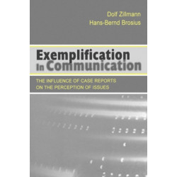 Exemplification in Communication: the influence of Case Reports on the Perception of Issues