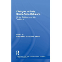 Dialogue in Early South Asian Religions: Hindu, Buddhist, and Jain Traditions