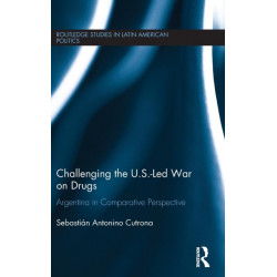 Challenging the U.S.-Led War on Drugs: Argentina in Comparative Perspective