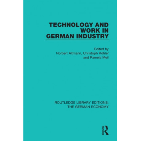 Technology and Work in German Industry