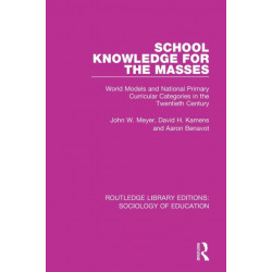 School Knowledge for the Masses: World Models and National Primary Curricular Categories in the Twentieth Century