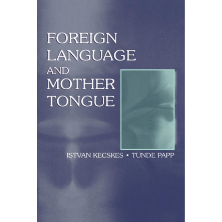 Foreign Language and Mother Tongue