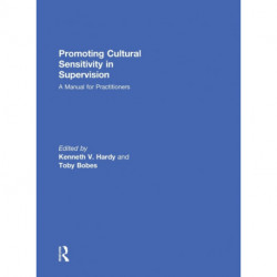 Promoting Cultural Sensitivity in Supervision: A Manual for Practitioners