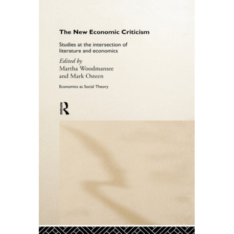 The New Economic Criticism: Studies at the interface of literature and economics