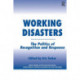 Working Disasters: The Politics of Recognition and Response