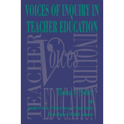 Voices of Inquiry in Teacher Education