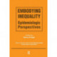 Embodying Inequality: Epidemiologic Perspectives