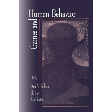Games and Human Behavior: Essays in Honor of Amnon Rapoport