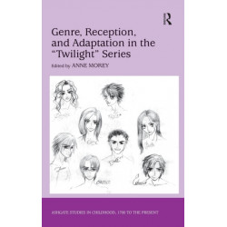 Genre, Reception, and Adaptation in the 'Twilight' Series