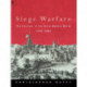 Siege Warfare: The Fortress in the Early Modern World 1494-1660