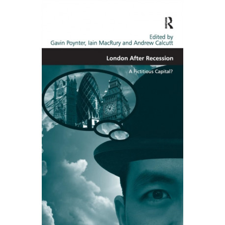 London After Recession: A Fictitious Capital?