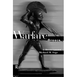 Warfare in Ancient Greece: A Sourcebook
