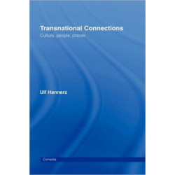 Transnational Connections: Culture, People, Places