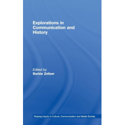 Explorations in Communication and History